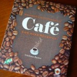 Xícaras de Conhecimento – 1: Dicionário Gastronômico CAFÉ